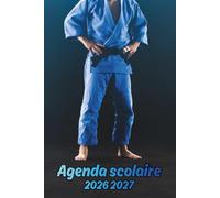 Agenda Scolaire 2026 2027 Judo: Organisateur Scolaire , Une semaine sur 2 pages , Primaire, Collège, Lycée pour Fille et Garçon