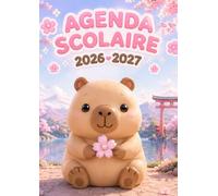 Agenda Scolaire 2026 2027: Kawaii Capybara. Journalier 1 page par jour de septembre 2026 à juillet 2027, format standard 12x17 cm pour primaire ou collège pour fille et garçon