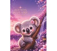 Agenda Scolaire 2026-2027 Koala Kawaii: Journalier 1 Jour par Page | Format Compact 12 x 17 cm | Primaire, Collège & Lycée | Fille | Koala Kawaii, ... Notes, Examens, Objectifs & Organisation