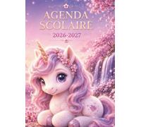 Agenda Scolaire 2026-2027 Licorne Kawaii Sakura: Journalier 1 Jour par Page | Format 12 x 17 cm | Primaire, Collège & Lycée | Fille | Licorne Kawaii, ... Notes, Examens, Objectifs & Organisation