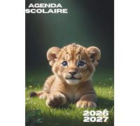 Agenda Scolaire 2026 2027 Lion Kawaii: Planificateur de Mission Quotidien avec Petit Félin Majestueux | Cahier de Textes pour Élève de Septembre à Juillet | Organisateur Savane