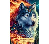 Agenda Scolaire 2026-2027 Loup: Planificateur Journalier 2 Jours par Page / de Sept 2026 - Aout 2027 /Pour Étudiants: Primaire, Collège, Lycée.
