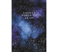 Agenda Scolaire 2026-2027: Noir galaxie - Planificateur Journalier 1 Jour par Page - Complet et Pratique pour Étudiants Collège et Lycée.
