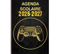 Agenda Scolaire 2026-2027: Organisateur et Planificateur semainier avec Heure, Septembre 26 À Juillet 27 Pour Etudiants primaire, Lycée Et Collège | CP, CE1 et CE2 | Format A4 | Thème GAMER