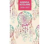 Agenda Scolaire 2026-2027: Organisation et Planification | journalier pour collégiennes et lycéennes | Couverture Fille Bohème Dreamcatcher | Planificateur scolaire pratique et créatif format A5.