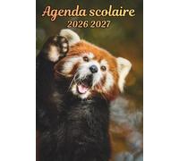 Agenda Scolaire 2026 2027 Panda roux: Organisateur Scolaire , Une semaine sur 2 pages , Primaire, Collège, Lycée pour Fille et Garçon