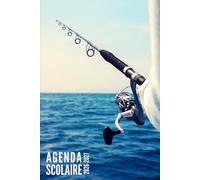 Agenda Scolaire 2026 2027: Pêche - Journalier 1 Jour par Page Pour Filles et Garçons en Primaire, Collège, CP, CE1, CE2, CM1, CM2 | De Septembre 2026 à Juillet 2027