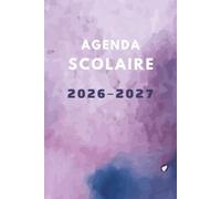 Agenda Scolaire 2026 2027: Planificateur semainier Hebdomadaire Cahier d’organisation pratique avec planning semaine, emploi du temps, notes et objectifs scolaires pour Collège & Lycée