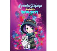Agenda Scolaire 2026-2027 Pour les filles: Organisateur et Planificateur semainier avec Heure, Septembre 26 À Juillet 27 Pour Etudiants primaire, Lycée Et Collège | CP, CE1 et CE2 | Format A4