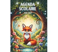 Agenda Scolaire 2026 2027 Renard: Planificateur de Mission Quotidien avec Goupil Roux de la Forêt , Cahier de Textes pour Élève de Septembre à Juillet , Organisateur Automne