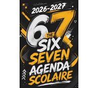 Agenda Scolaire 2026-2027 Six Seven 67: Planificateur A5 - 2 jours par page - Pour garçons et élèves du Primaire au Lycée
