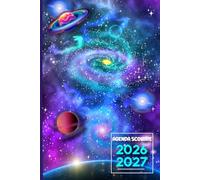 Agenda Scolaire 2026-2027 Thème Galaxie et Espace: Planificateur Journalier 1 Page par Jour /de Septembre 2026 à Juillet 2027 pour Étudiants: Primaire,Collège, Lycée.