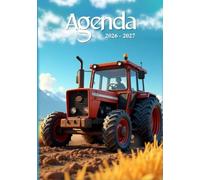Agenda Scolaire 2026-2027: Tracteur | Planificateur scolaire journalier | Un jour par page avec Heure | Pour Fans d'engins agricoles