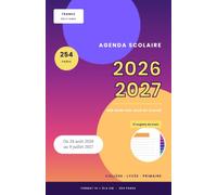 Agenda Scolaire 2026-2027: Une page par jour de u 24 août 2026 au 9 juillet 2027 - Collège, lycée, primaire - Onglets par mois, plannings mensuels - 254 pages, format 14 x 21,6 cm