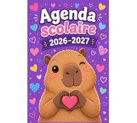 Agenda Scolaire Capybara 2026-2027: Journalier 1 jour par page | De septembre à juillet | Pour Ecole Primaire, Collège | Format Standard 12 x18 cm | À Colorier