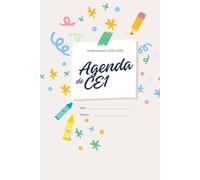 Agenda scolaire CE1 2025-2026: Le cahier idéal pour des devoirs sans stress et des leçons bien rangées !