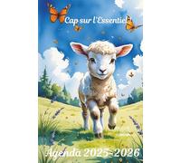 Agenda Scolaire Chrétien 2025-2026: Cap sur l'Essentiel avec des quiz, des devinettes, des versets bibliques