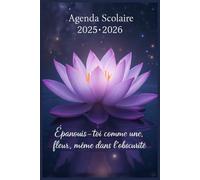 Agenda Scolaire: Épanouis-toi comme une fleur, même dans l’obscurité