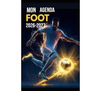 Agenda Scolaire FOOT 2026-2027: Planificateur journalier pour ados garçons et filles - 1 page par jour du lundi au vendredi, de septembre à juillet ... Lycée, CP, CE1, CM1 et CM2 (Odile à l'école)