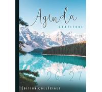 Agenda Scolaire Français 2026-2027: Pour le Collégial et Universitaire ou pour la Vie Personnelle et Professionnelle - Lac: Semainier Gratitude 8.5" x 11" - 137 Pages avec Thématique Nature