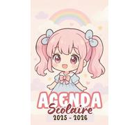 Agenda Scolaire Kawaii | 2025-2026: Organisateur Journalier Primaire / Collège / Lycée / Université | 281 PAGES | Organiser et Réussir votre nouvelle année scolaire !