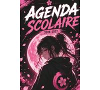 AGENDA SCOLAIRE Manga Fille 2026-2027: Planificateur scolaire pour filles du collège au lycée • Devoirs, examens, emploi du temps et objectifs