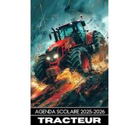 Agenda Scolaire Tracteur 2025-2026: Planificateur Journalier 1 Page par Jour pour Élèves et Étudiants | Primaire, Collège, Lycée | Garçon ou Fille Fans de Tracteurs | 6 Mandalas et Citations