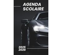Agenda Scolaire voiture de sport | 2025-2026: Organisateur journalier Primaire / Collège / lycée / Université | 281 pages | Organiser et Réussir votre nouvelle année scolaire !