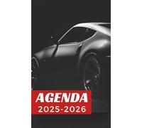 Agenda Scolaire voiture de sport | 2025-2026: Organisateur journalier Primaire / Collège / lycée / Université | 281 pages | Organiser et Réussir votre nouvelle année scolaire !