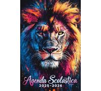 Agenda Scolastica 2025 2026: Pianificazione Settimanale Per Studenti Delle Scuole Elementari E Medie | Settimana Su Due Pagine | Da Agosto 2025 a Luglio 2026 | Formato A5 | Leone.