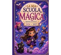 Agenda Scolastica 2026-2027: Diario Scoula Giornaliera 2026/2027 | Per ragazze e ragazzi appassionati di Magia, da settembre 2026 a luglio 2027 | ... esami e obiettivi scolastici | Formato A5