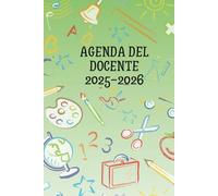 Agenda scolastica docenti 2025-2026 - Il tuo planner essenziale: Diario insegnanti: calendario Settembre-Luglio, registro voti e obiettivi