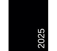 Agenda Semainier 2025 Grand Format A4: Planificateur Noir Mensuel et Hebdomadaire , 12 mois janvier a decembre , Français , Professionnel , Vertical Avec Heures