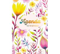 Agenda semainier - Planificateur hebdomadaire non daté et personnalisable: Suivi des objectifs et pages de notes, pour une productivité optimale