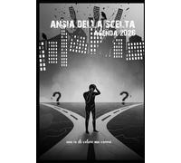 Agenda Settimanale 2026 - Planner: Ansia Della Scelta