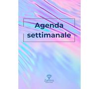 Agenda Settimanale - 52 settimane: Planner non datato per organizzare lavoro e vita personale