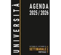 Agenda Settimanale Settembre 2025 2026: A4 Verticale per Studenti Universitari con Orari , Accademico Università 25-26 , italiano , Nera