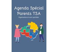 Agenda Spécial Parents TSA: 6 mois d’organisation et de suivi quotidien | Format 6x9 pouces | Organise tes rendez-vous, suis les progrès de ton enfant et allège ta charge mentale en un seul carnet.