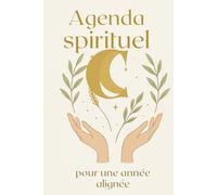 Agenda spirituel 2025/2026: pour une année alignée
