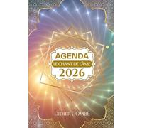 Agenda Spirituel 2026 - Le Chant de l’Âme: Un compagnon spirituel pour cheminer avec l’âme au fil des saisons