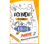Agenda técnica de Medio Ambiente, Seguridad e Higiene: Parte 2: Planeación y organización profesional