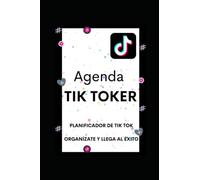 Agenda Tik Toker: Planificador de Tik Tok - Organízate y llega al éxito