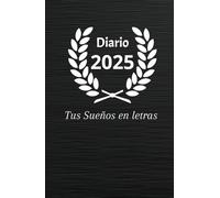 Agenda tus aspiraciones 2025: Awaken your creativity: A journal to capture your ideas and dreams (Spanish Edition)