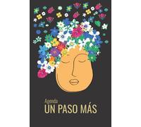 Agenda UN PASO MÁS: Registro de las tomas diarias, temperatura, deposiciones, efectos secundarios, comidas, citas médicas, teléfonos, líquidos, ... - Durante el tratamiento con quimioterapia.