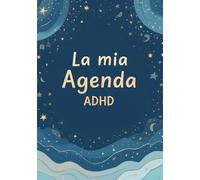 Agenda visiva ADHD: Diario per l' organizzazione giornaliera, settimanale e mensile. Per studenti o adulti neurodivergenti.