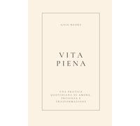 Agenda - Vita piena in un anno: Una piccola azione o un pensiero per ogni giorno dell’anno | Benessere, Cura di sé, Senza data