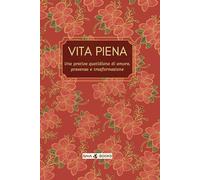 Agenda - Vita piena in un anno: Una piccola azione o un pensiero per ogni giorno dell’anno | Benessere, Cura di sé, Senza data