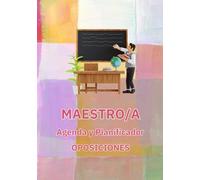 AGENDA Y PLANIFICADOR OPOSICIONES: MAESTRO/A