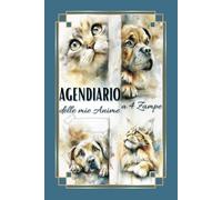 Agendiario delle mie Anime a 4 Zampe: Agenda & Diario per conservare ricordi, gestire vaccinazioni, appuntamenti e vita quotidiana con cani e gatti - Ideale per chi ha più animali domestici