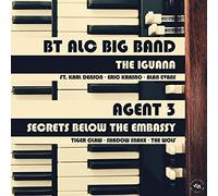 Agent 3 / Bt Alc Big Band - The Iguana / Secrets From Below The Embassy [VINYL] [Vinilo]